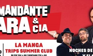 Comandante Lara y La Espartera en Trips Summer Club