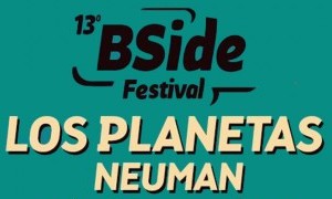 B-Side Festival confirma a Los Planetas y Neuman