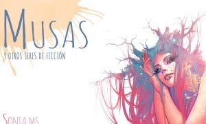 Exposición: Musas y otros seres de ficción 