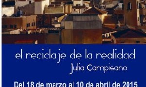 Exposición: El reciclaje de la realidad