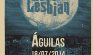 Lady Ma Belle, Analogic y Love Of Lesbian en Águilas