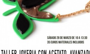 Taller Joyería con Acetato. Avanzado.